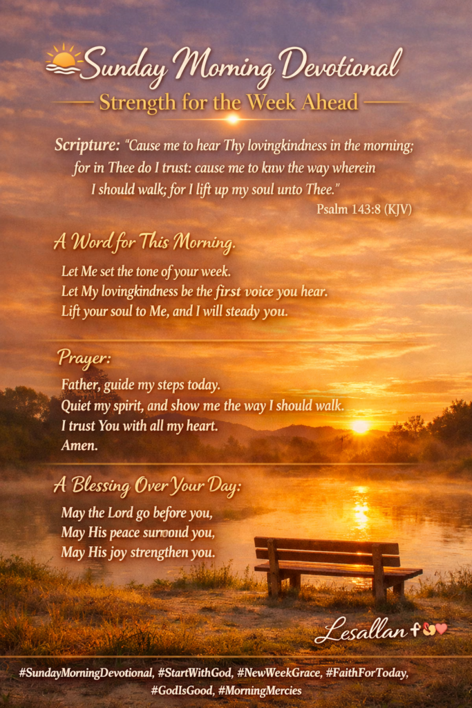 Sunday Morning Devotional — “Strength for the Week Ahead” – A Journey ...