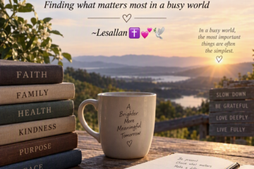 The image encourages viewers to slow down and reevaluate their priorities, emphasizing that lasting fulfillment comes from nurturing faith, family, health, kindness, purpose, and peace rather than pursuing busyness or material success. The peaceful setting and reflective objects work together to inspire gratitude, intentional living, and focus on what truly matters most.